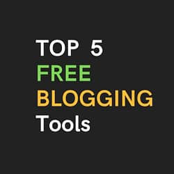 Best blogging tools for free